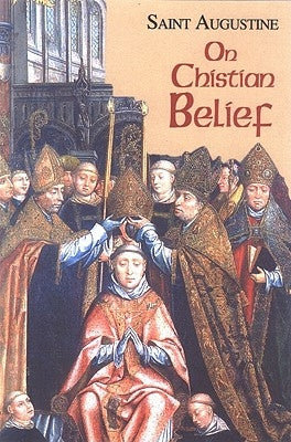 On Christian Belief by Rotelle, John E.