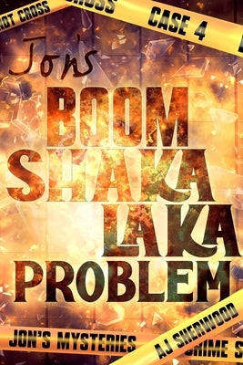 Jon's Boom Shaka Laka Problem by Griffin, Katie