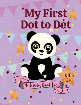My first Dot to Dot Activity book for Kids 2+ by Daisy, Adil