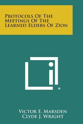 Protocols of the Meetings of the Learned Elders of Zion by Marsden, Victor E.
