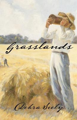 Grasslands by Seely, Debra