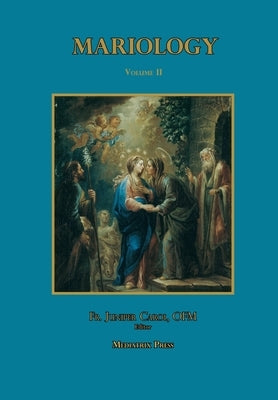 Mariology vol. 2 by Carol, Juniper
