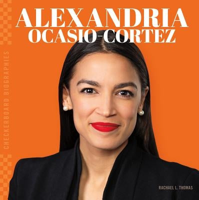 Alexandria Ocasio-Cortez by Thomas, Rachael L.
