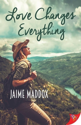 Love Changes Everything by Maddox, Jaime