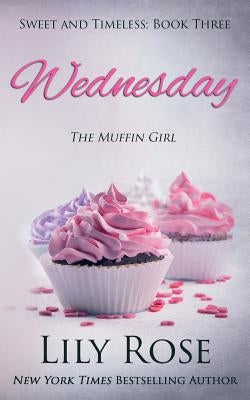 Wednesday (Sweet Romance) by Rose, Lily