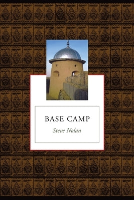 Base Camp: Poems by Nolan, Steve