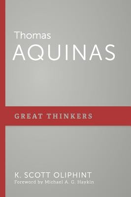 Thomas Aquinas by Oliphint, K. Scott