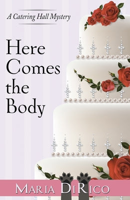 Here Comes the Body by Dirico, Maria