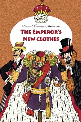 The Emperor's New Clothes by Andersen, Hans Christian