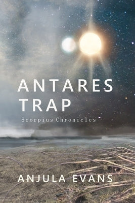 Antares Trap by Evans, Anjula