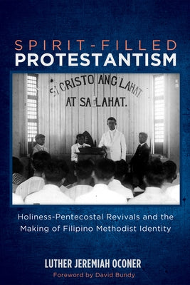 Spirit-Filled Protestantism by Oconer, Luther Jeremiah