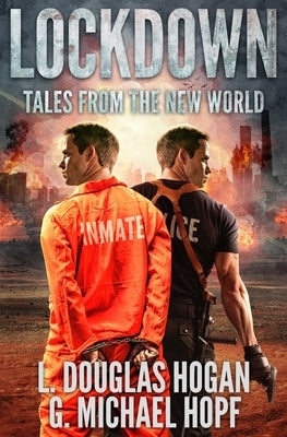 Lockdown: Tales From The New World by Hopf, G. Michael