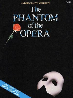 The Phantom of the Opera: For Flute by Lloyd Webber, Andrew