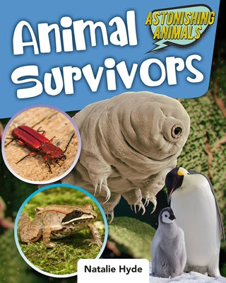 Animal Survivors by Hyde, Natalie