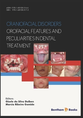 Craniofacial disorders - orofacial features and peculiarities in dental treatment by Da Silva Dalben, Gisele