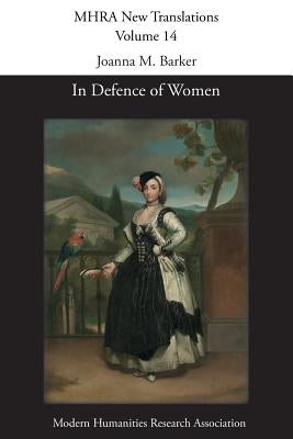 In Defence of Women by Barker, Joanna M.