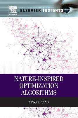 Nature-Inspired Optimization Algorithms by Yang, Xin-She