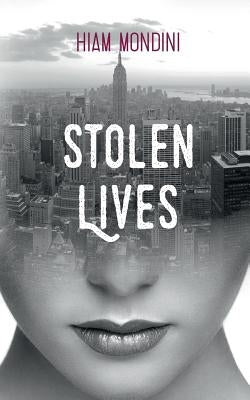 Stolen Lives by Mondini, Hiam