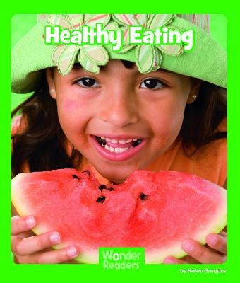 Healthy Eating by Gregory, Helen