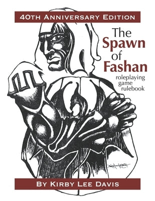 The Spawn of Fashan: 40th Anniversary Edition by Davis, Kirby Lee