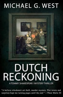 Dutch Reckoning by West, Michael G.
