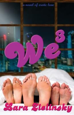 We Three: One and One and One Makes Three by Zielinsky, Lara