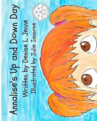 Annalise's Up and Down Day by Iannone, Julie