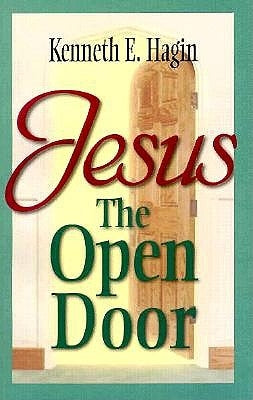 Jesus-The Open Door by Hagin, Kenneth E.