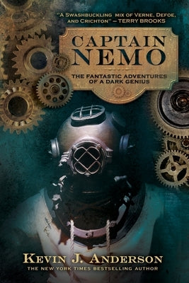 Captain Nemo: The Fantastic History of a Dark Genius by Anderson, Kevin J.