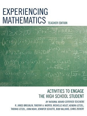 Experiencing Mathematics: Activities to Engage the High School Student by Breunlin, James R.