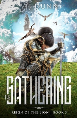 The Gathering: Millennial Period Christian Fantasy by Dunn, Vjj
