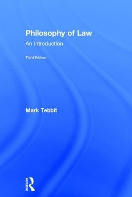 Philosophy of Law: An Introduction by Tebbit, Mark