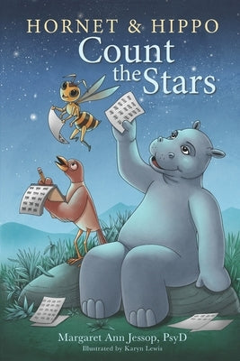 Hornet & Hippo Count the Stars: Mindfulness-Based Stories and Activities to Calm Anxiety and Balance the Mind by Lewis, Karyn