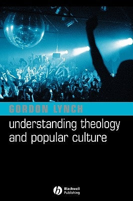 Undestanding Theology Culture by Lynch, Gordon