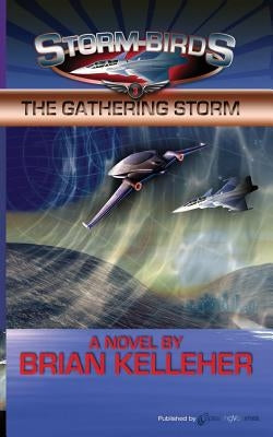 The Gathering Storm: Storm Birds by Maloney, Mack