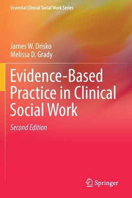 Evidence-Based Practice in Clinical Social Work by Drisko, James W.