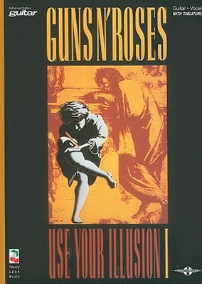 Guns N' Roses - Use Your Illusion I by Guns N' Roses