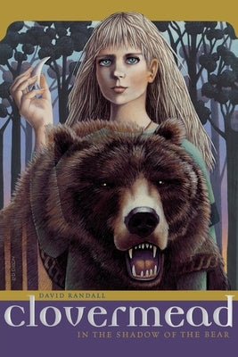 Clovermead: In the Shadow of the Bear by Randall, David
