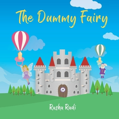The Dummy Fairy by Radi, Rasha