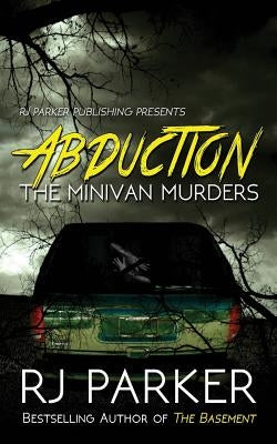 Abduction: The Minivan Murders by Designs, Aeternum