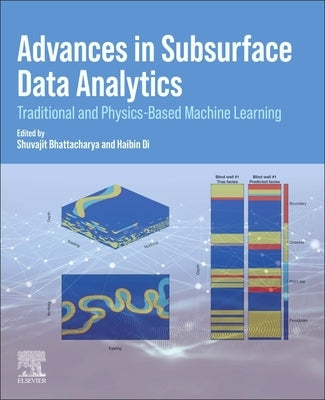 Advances in Subsurface Data Analytics by Bhattacharya, Shuvajit