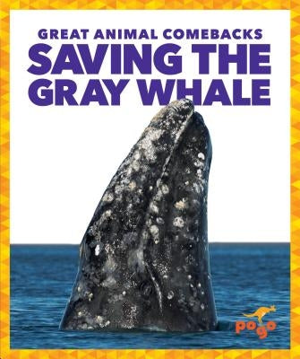 Saving the Gray Whale by Latchana Kenney, Karen