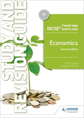Camb Igcse & O Level Economics Study & Revision Guide 2nd Edition by Hoang, Paul