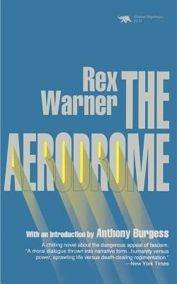 The Aerodrome: A Love Story by Warner, Rex