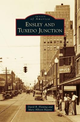 Ensley and Tuxedo Junction by Fleming, David B.