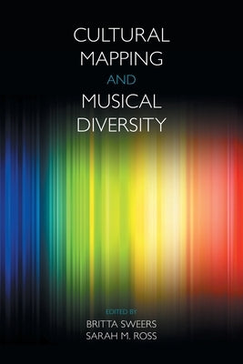 Cultural Mapping and Musical Diversity by Sweers, Britta