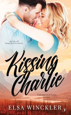 Kissing Charlie by Winckler, Elsa