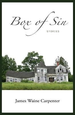 Box of Sin by Carpenter, James Waine