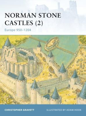 Norman Stone Castles (2): Europe 950-1204 by Gravett, Christopher