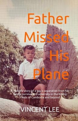 Father Missed His Plane by Luckhurst, Simon